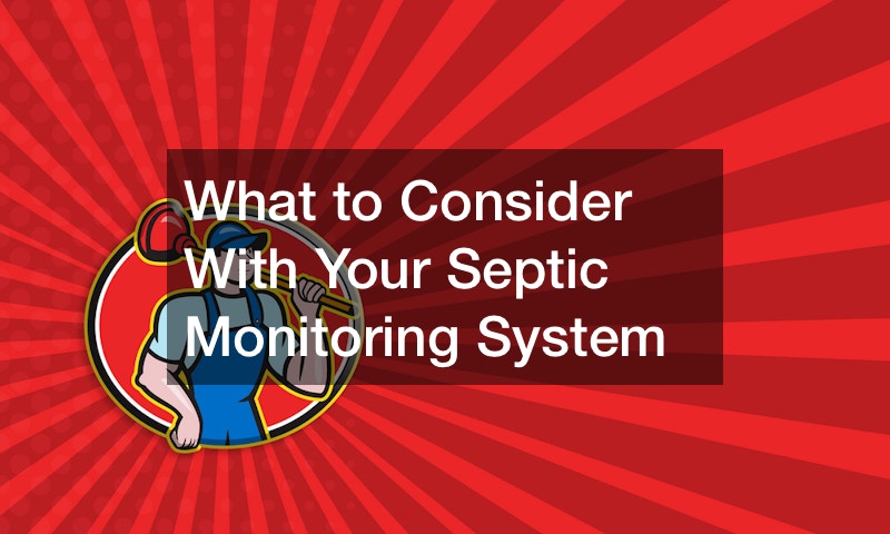 What to Consider With Your Septic Monitoring System