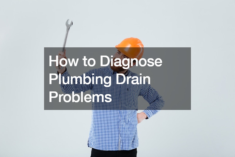 How to Diagnose Plumbing Drain Problems