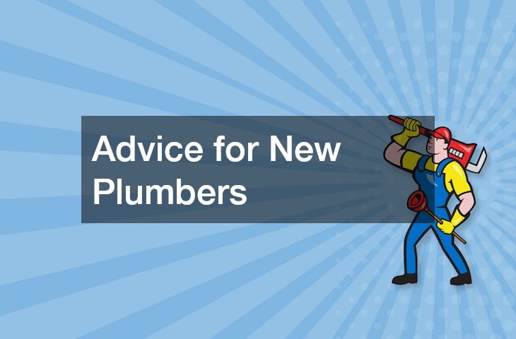 Advice for New Plumbers