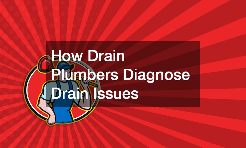 How Drain Plumbers Diagnose Drain Issues