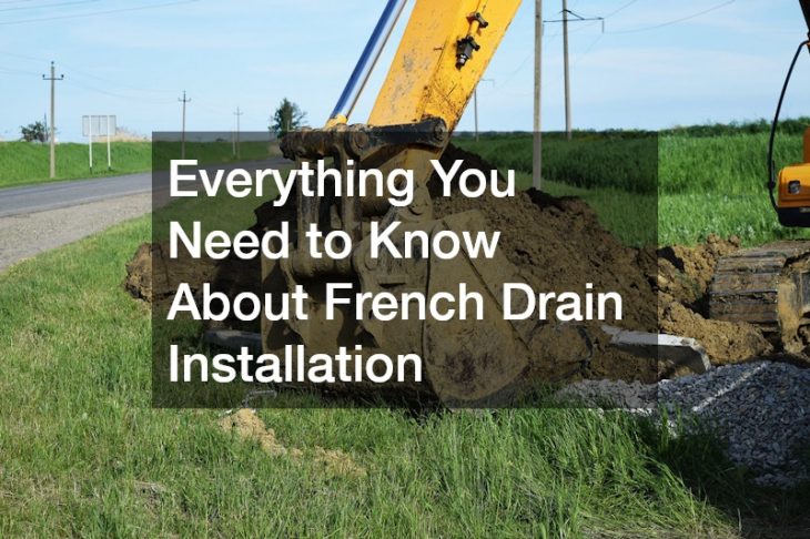 Everything You Need to Know About French Drain Installation