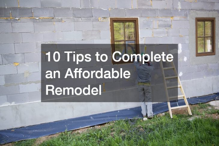 10 Tips to Complete an Affordable Remodel