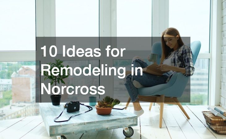 10 Ideas for Remodeling in Norcross
