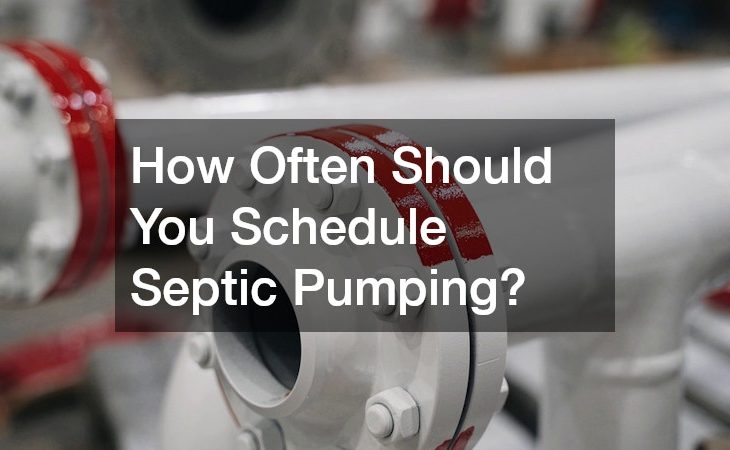 How Often Should You Schedule Septic Pumping?