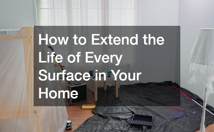 How to Extend the Life of Every Surface in Your Home