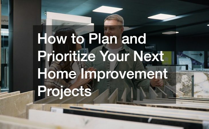 How to Plan and Prioritize Your Next Home Improvement Projects